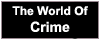 The World of Crime